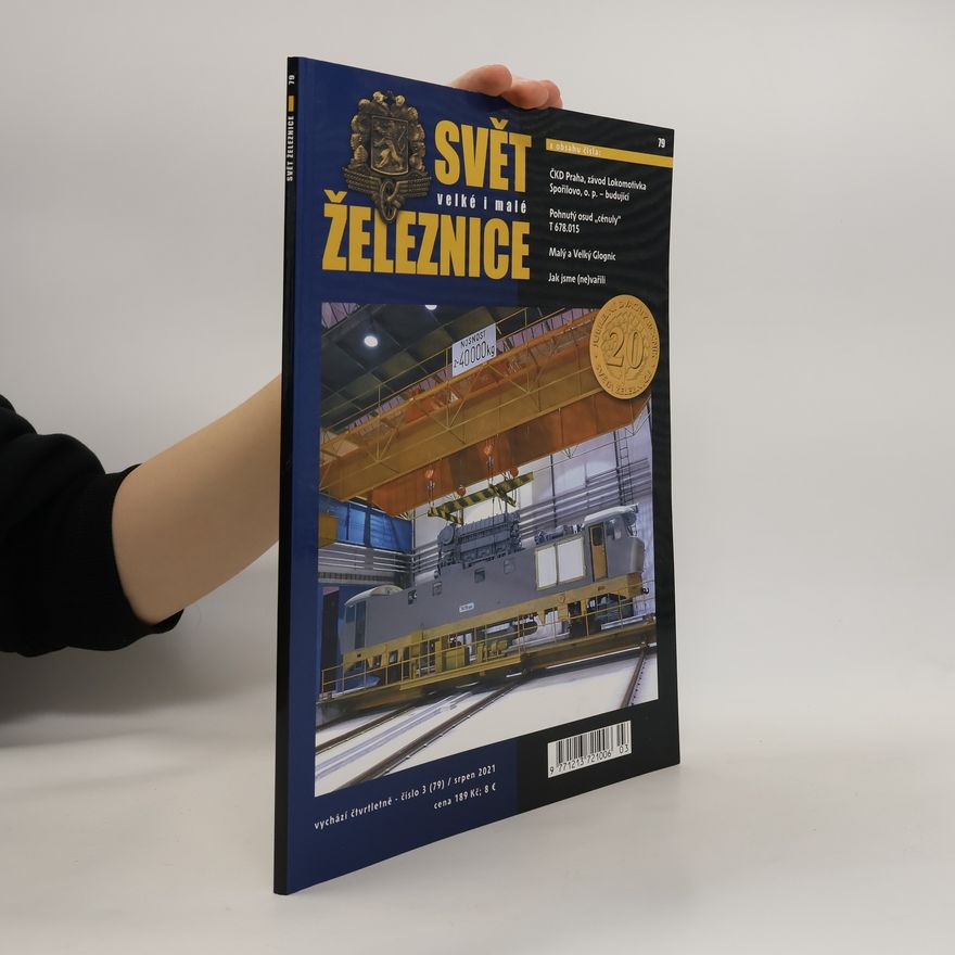 Various authors Svět velké i malé železnice 3 (79)/ 2021
