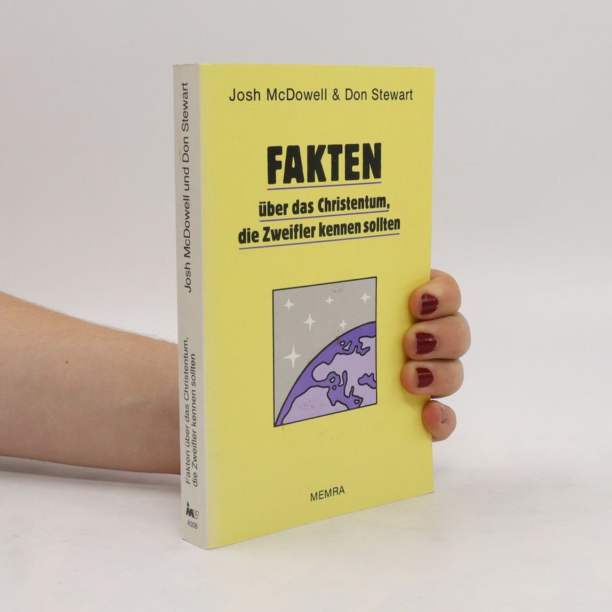 Josh McDowell Fakten über das Christentum, die Zweifler kennen sollten