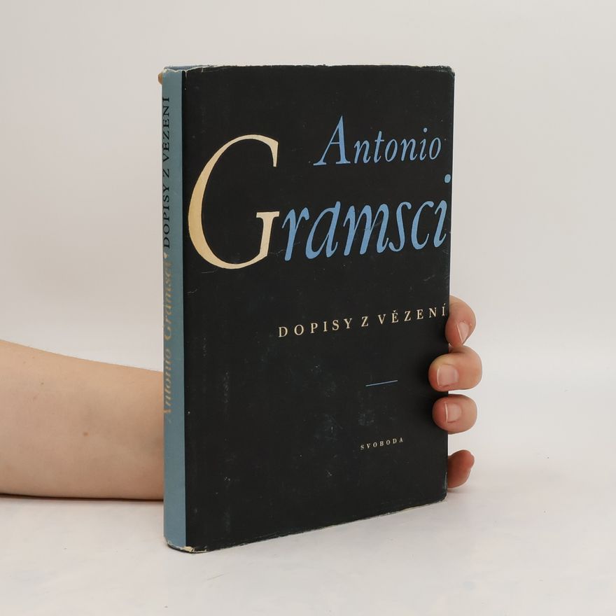 Antonio Gramsci Dopisy z vězení