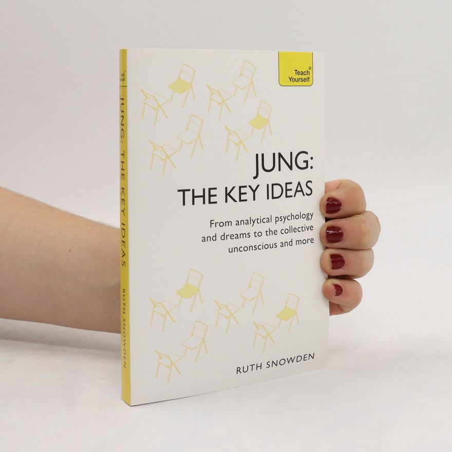 Ruth Snowden Jung: The key ideas
