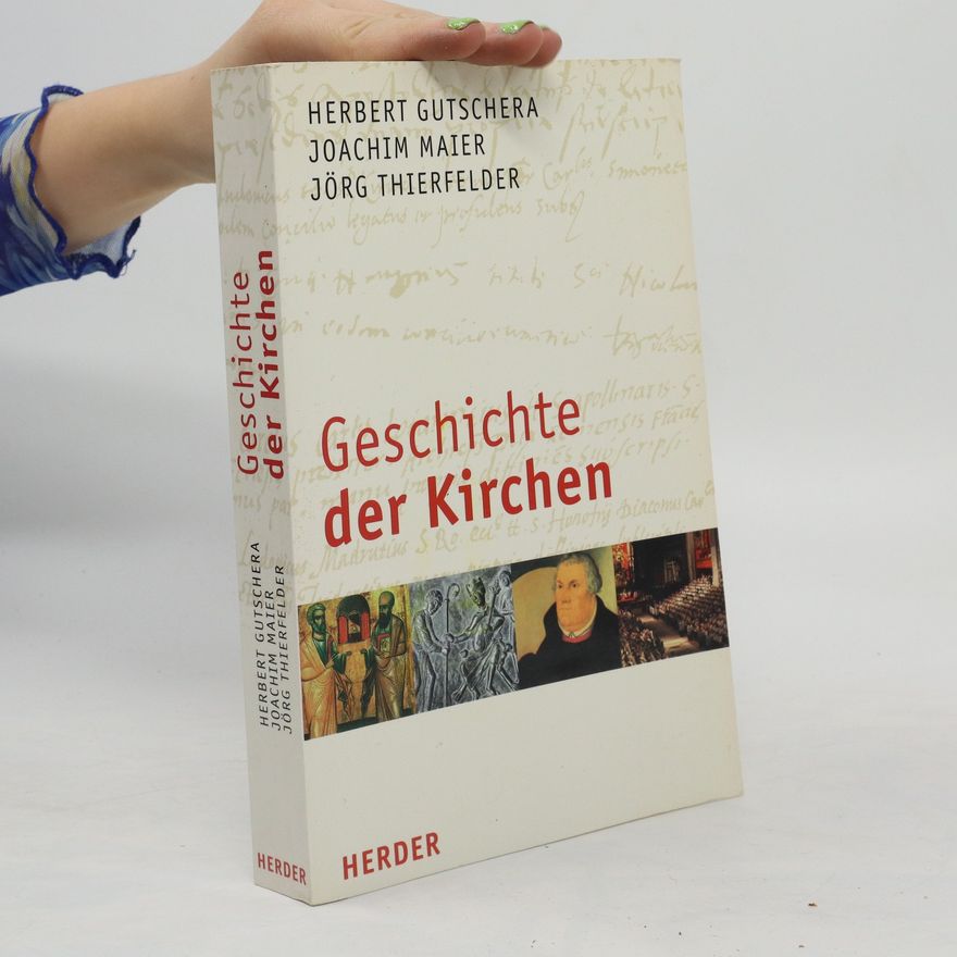 Herbert Gutschera Geschichte der Kirchen