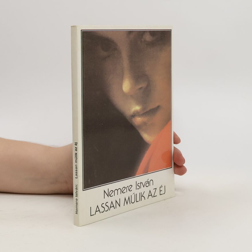 István Nemere Lassan múlik az éj