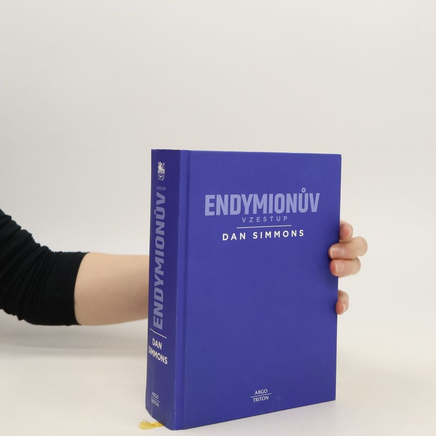 Dan Simmons Endymionův vzestup