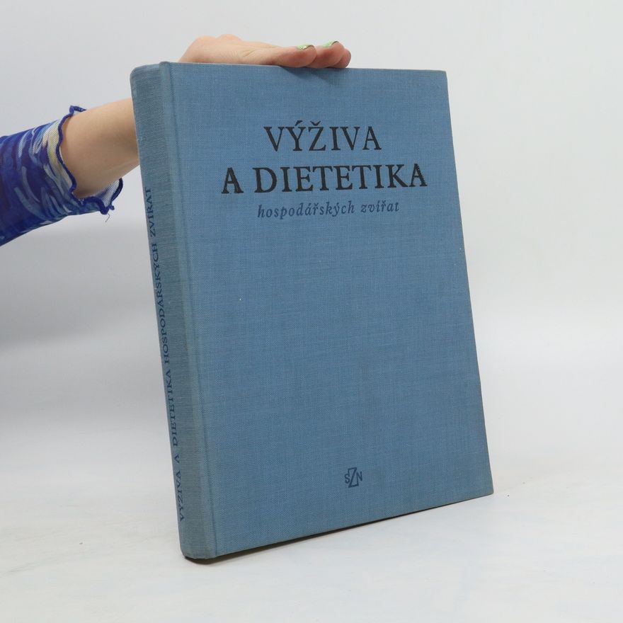 Jaroslav Kábrt Výživa a dietetika hospodářských zvířat