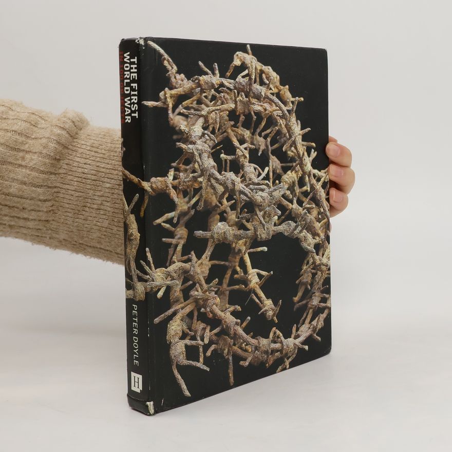 Peter Doyle The First World War in 100 objects