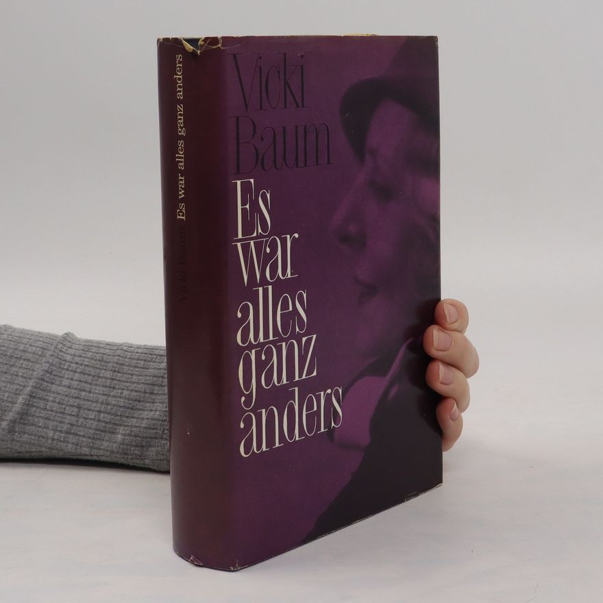 Vicki Baum Es war alles ganz anders