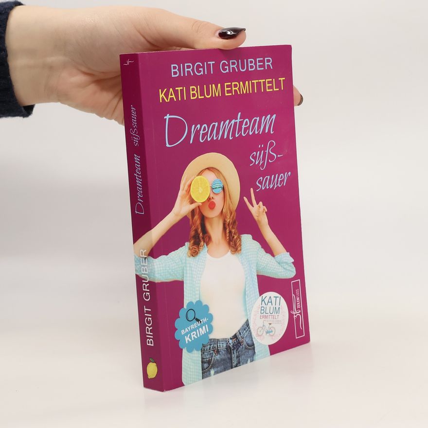 Birgit Gruber-Groh Dreamteam süßsauer