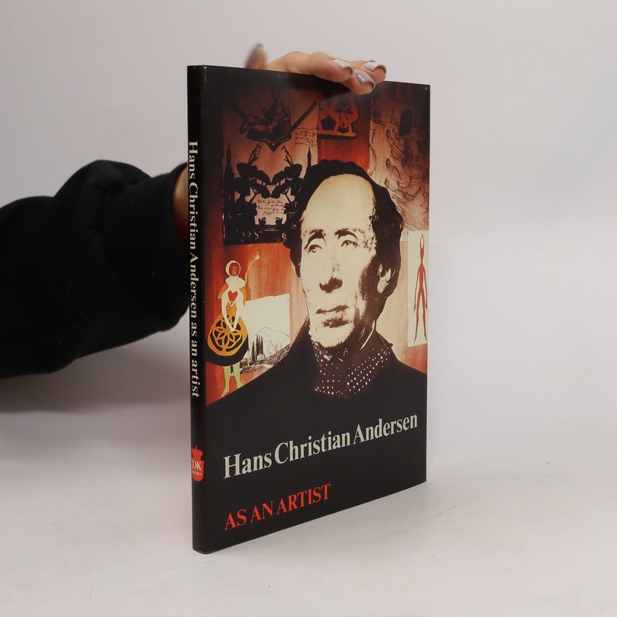 Kjeld Heltoft Hans Christian Andersen as an Artist