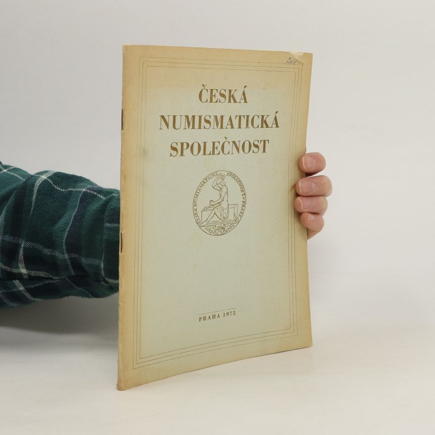 Autorenkollektiv Česká numismatická společnost. Informační příručka pro členy a zájemce o členství