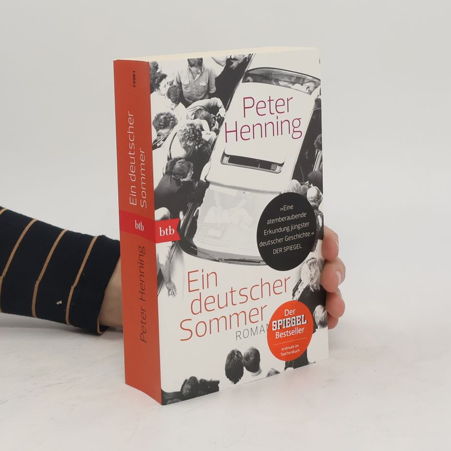 Peter Henning Ein deutscher Sommer