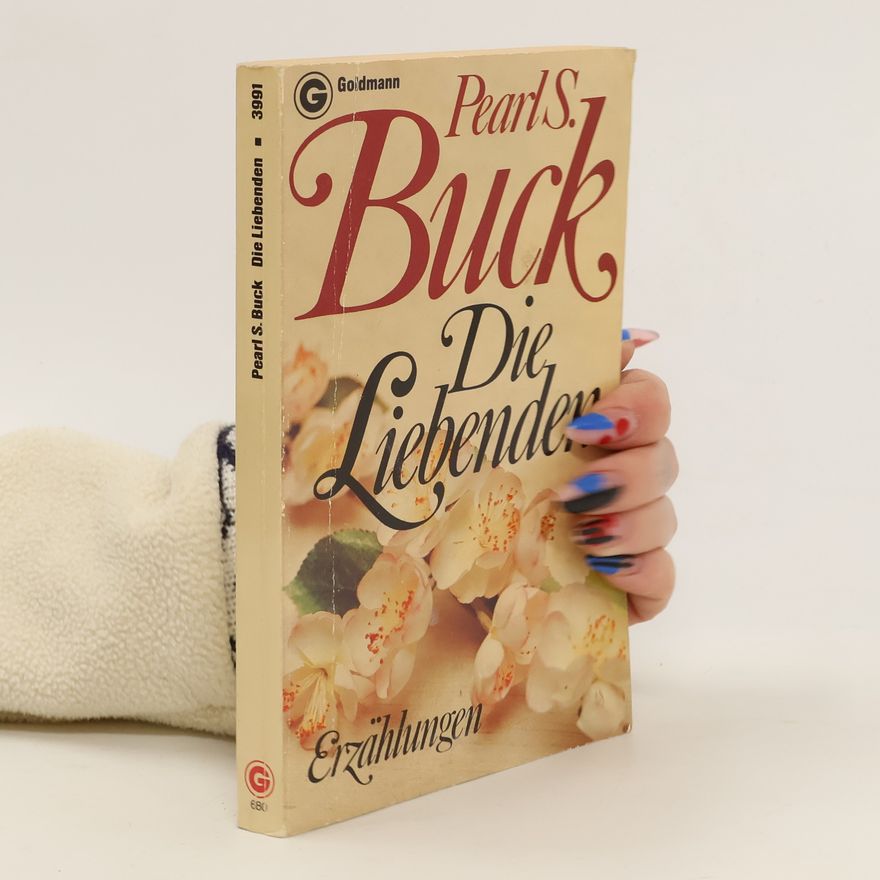 Pearl S. Buck Die Liebenden