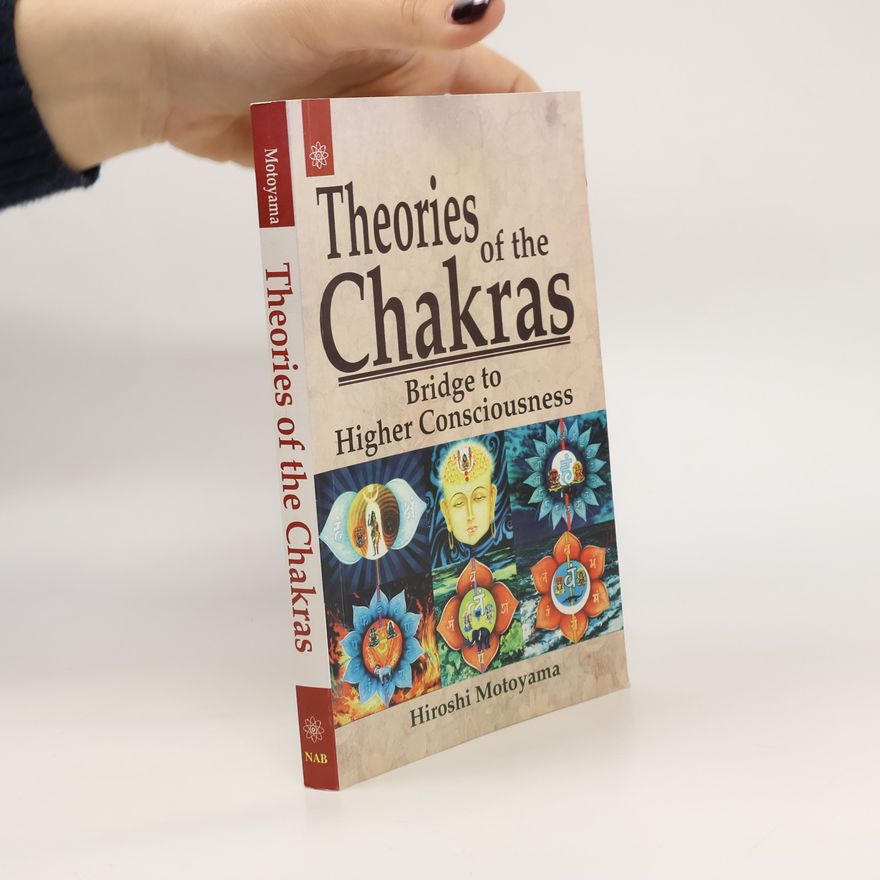 Hiroshi Motoyama Theories of the Chakras