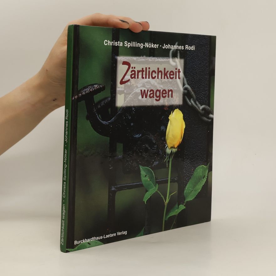 Christa Spilling-Nöker Zärtlichkeit wagen