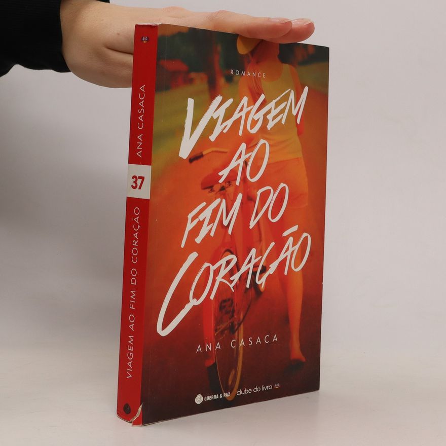 Ana Casaca Viagem ao fim do coração