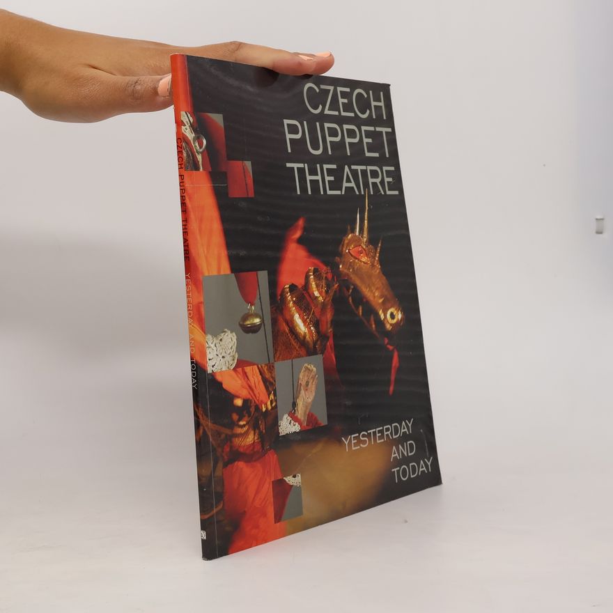 Kolektiv autorů Czech Puppet Theatre. Yesterday and Today