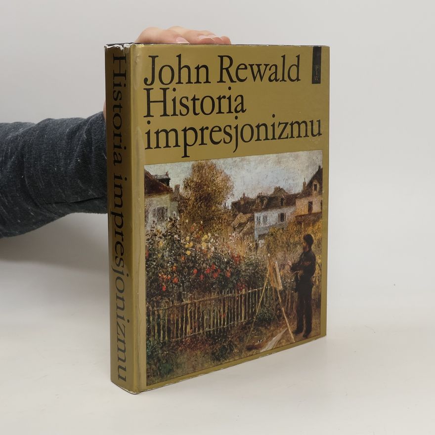 John Rewald Historia impresjonizmu