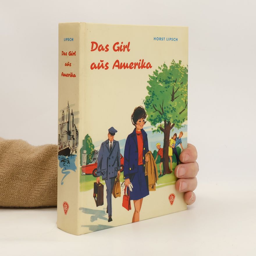 Horst Lipsch Das Girl aus Amerika