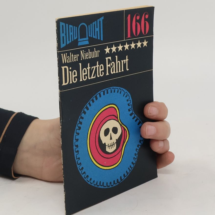 Walter Niebuhr Die letzte Fahrt
