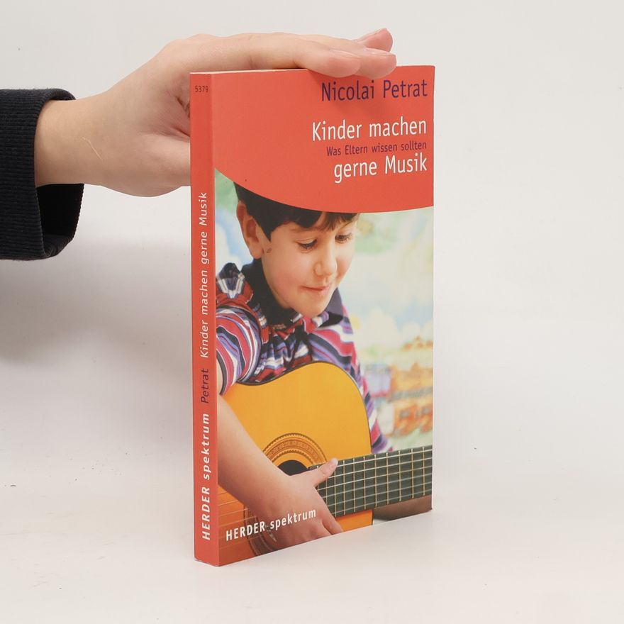 Nicolai Petrat Kinder machen gerne Musik