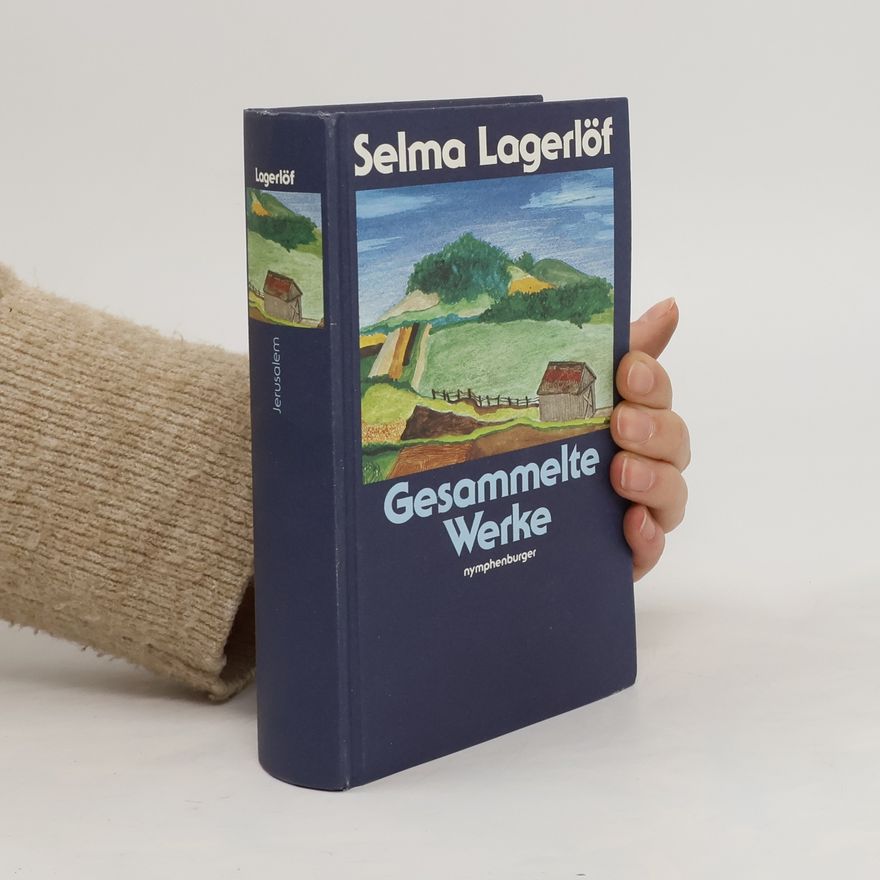 Selma Lagerlöf Gesammelte Werke. Jerusalem