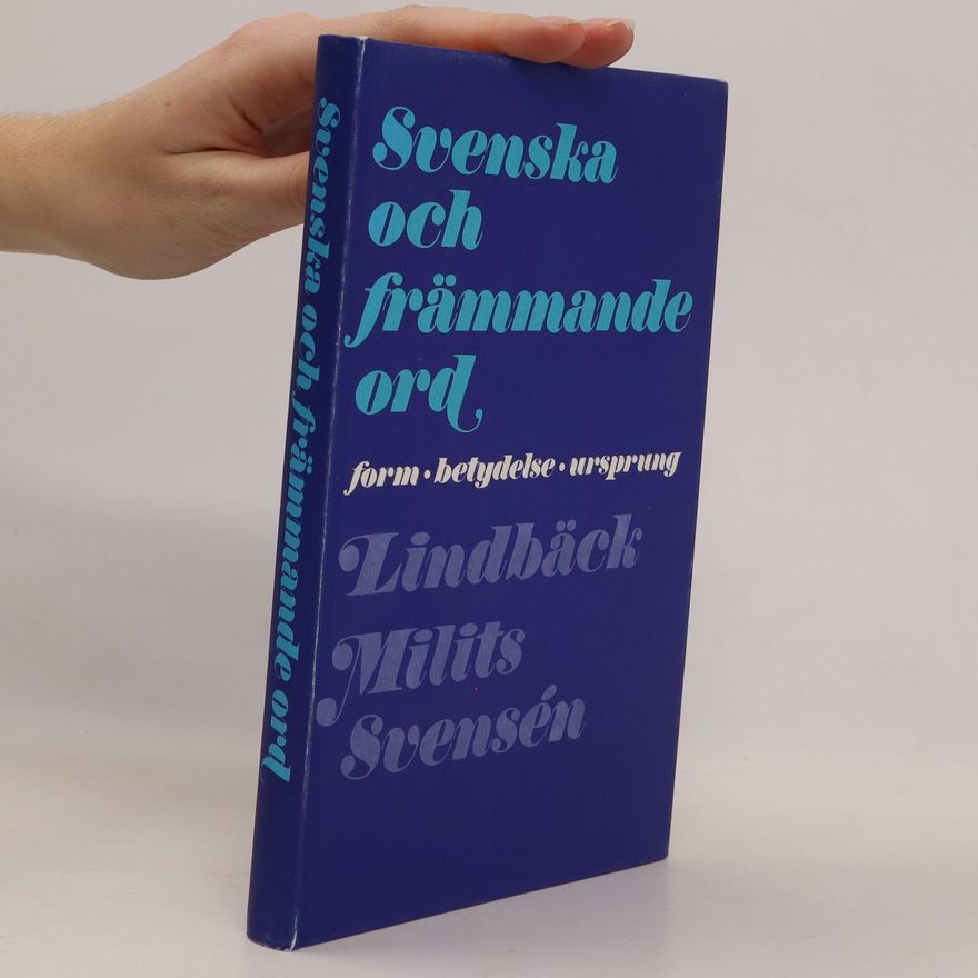 Erland Lindbäck Svenska och främmande ord