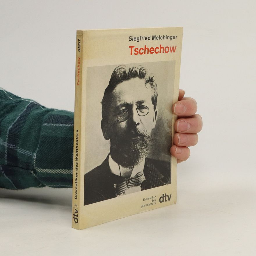 Siegfried Melchinger Tschechow