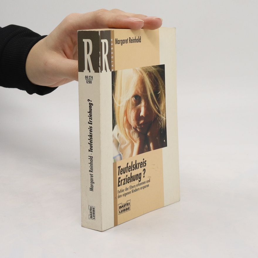 Margaret Reinhold Teufelskreis Erziehung?