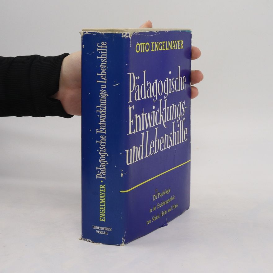 Otto Engelmayer Pädagogische Entwicklungs und Lebenshille