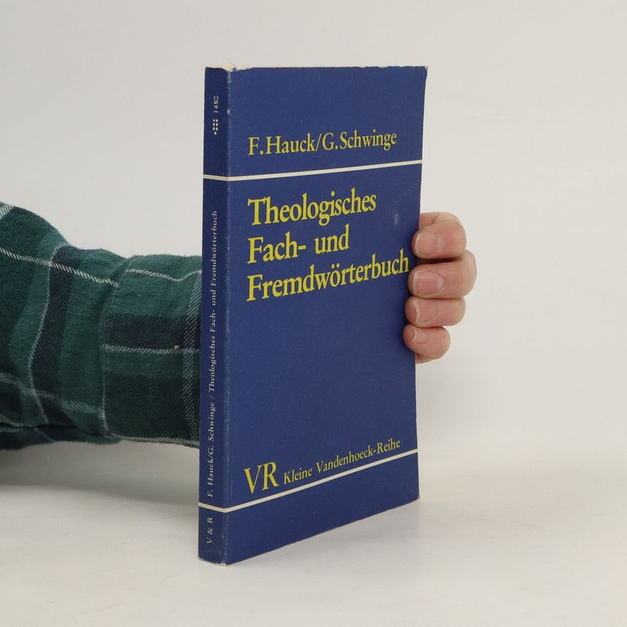 Friedrich Hauck Theologisches Fach- und Fremdwörterbuch