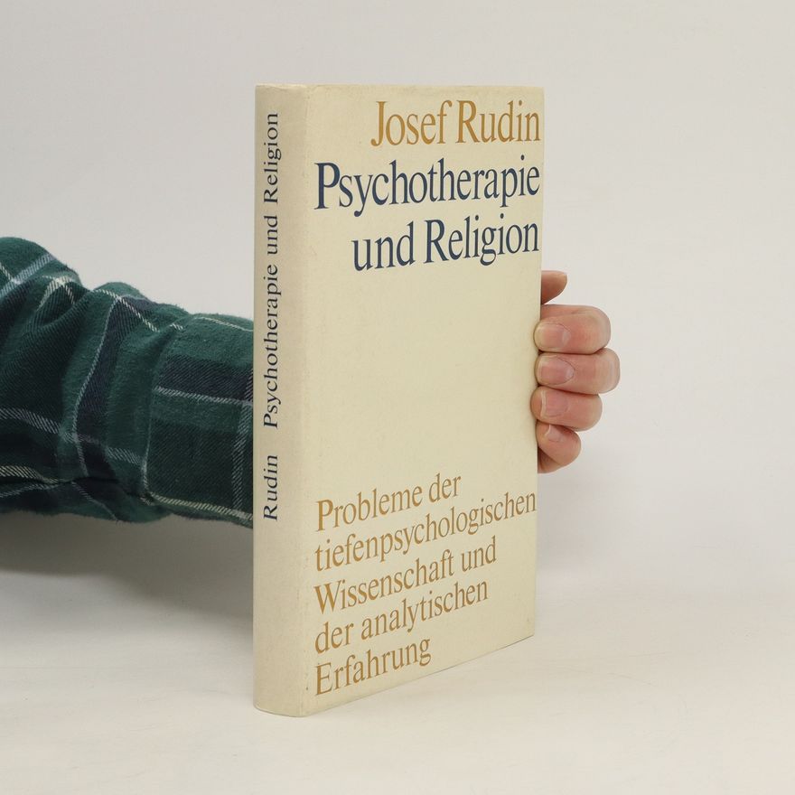 Josef Rudin Psychotherapie und Religion