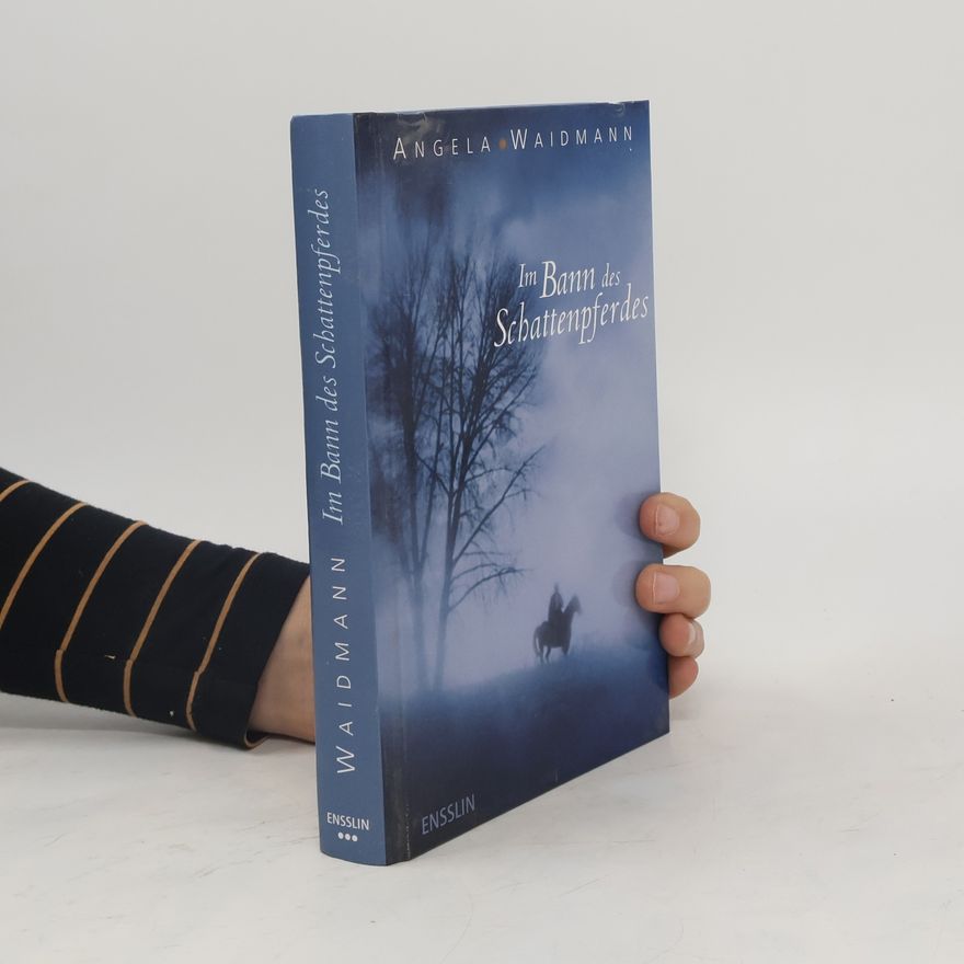 Angela Waidmann Im Bann des Schattenpferdes