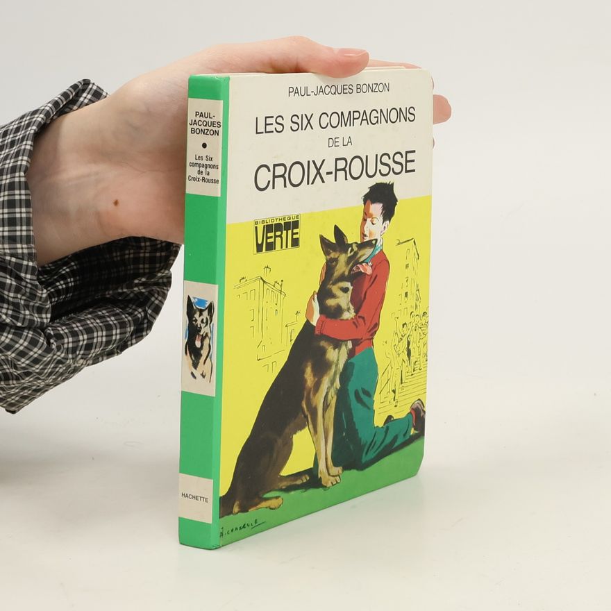 Paul Jacques Bonzon Les six compagnons de la croix-rousse