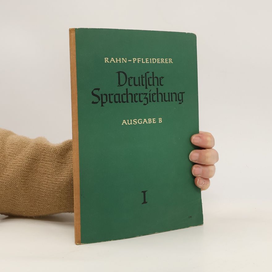 Fritz Rahn Deutsche Spracherziehung 1