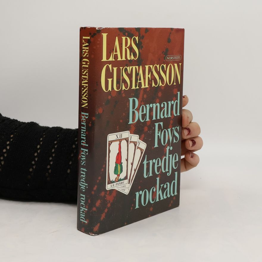 Lars Gustafsson Bernard Foys tredje rockad