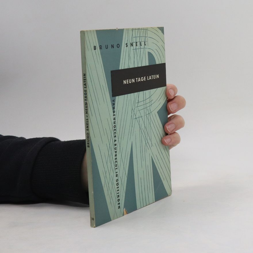 Bruno Snell Neun Tage Latein