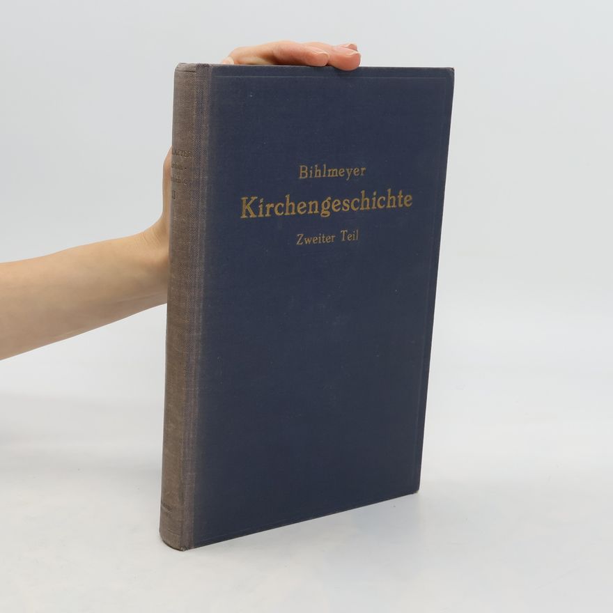 Karl Bihlmeyer Kirchengeschichte