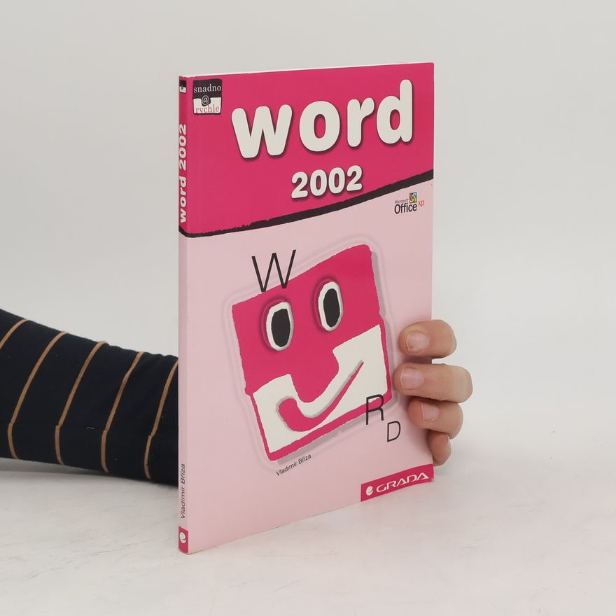 Vladimír Bříza Word 2002 snadno a rychle