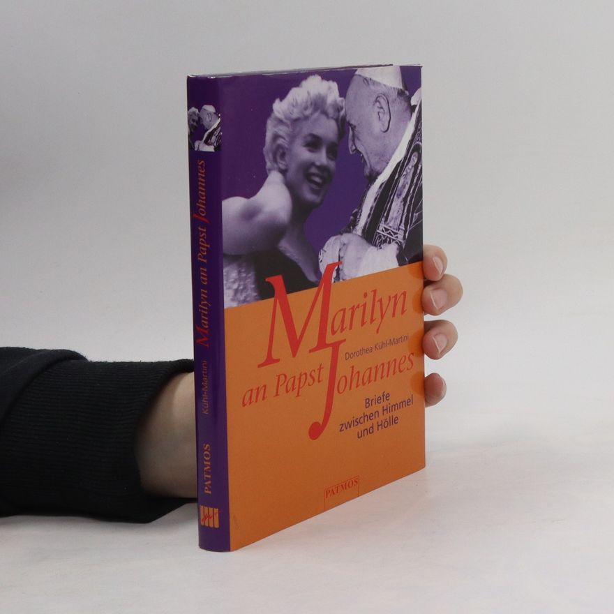 Dorothea Kühl-Martini Marilyn an Papst Johannes