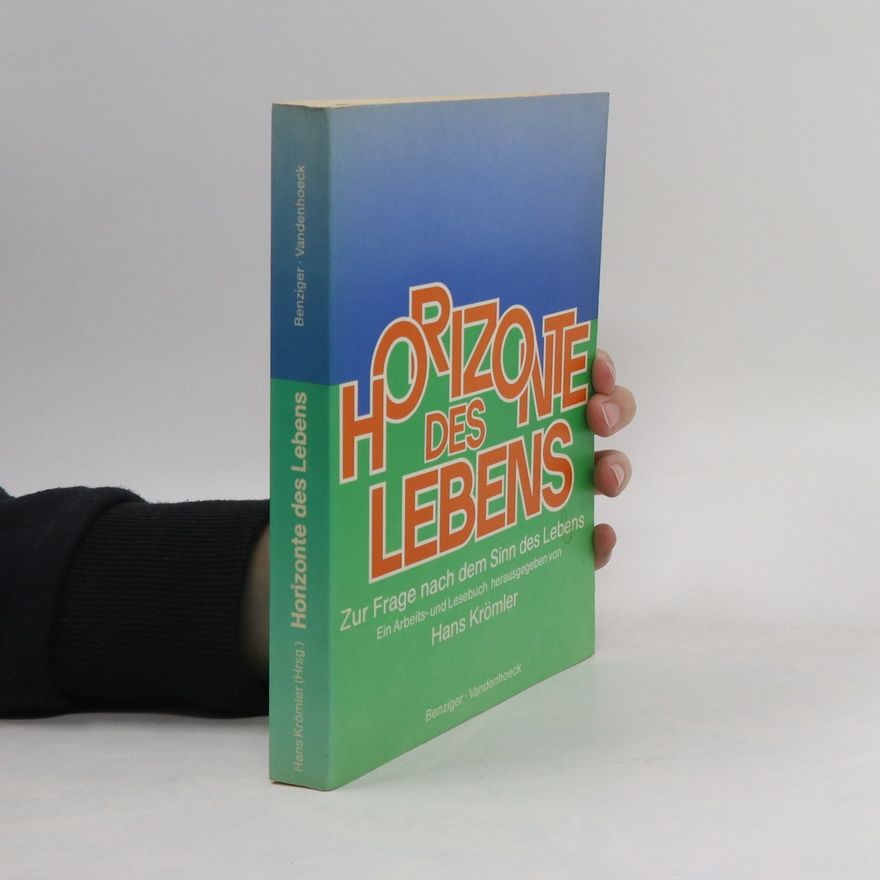 Hans Krömler Horizonte des Lebens
