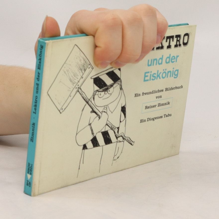 Reiner Zimnik Lektro und der Eiskönig