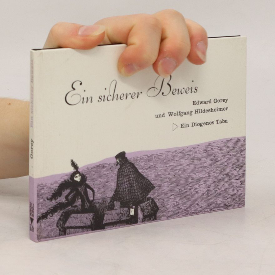 Edward Gorey Ein sicherer Beweis