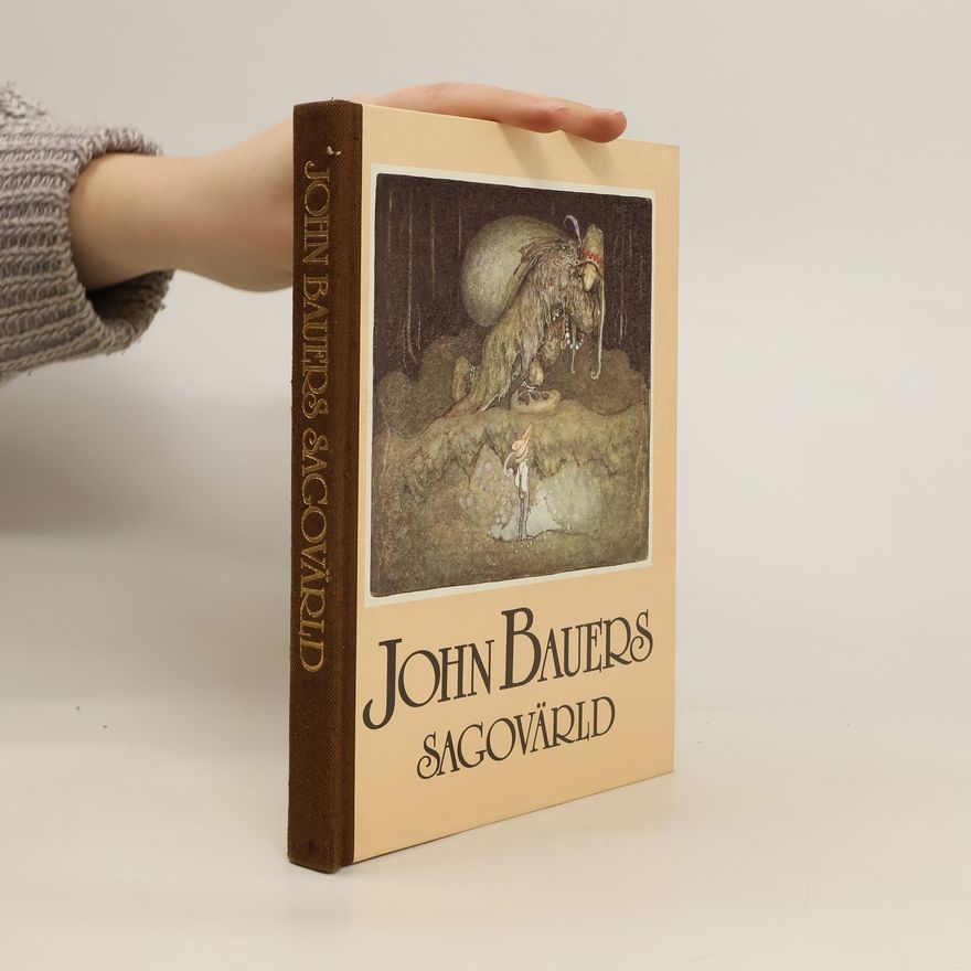 John Bauer John Bauers Sagovarld