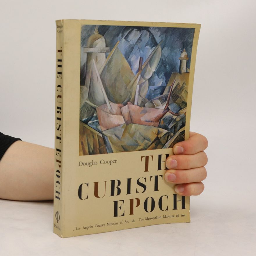 Douglas Cooper The Cubist epoch