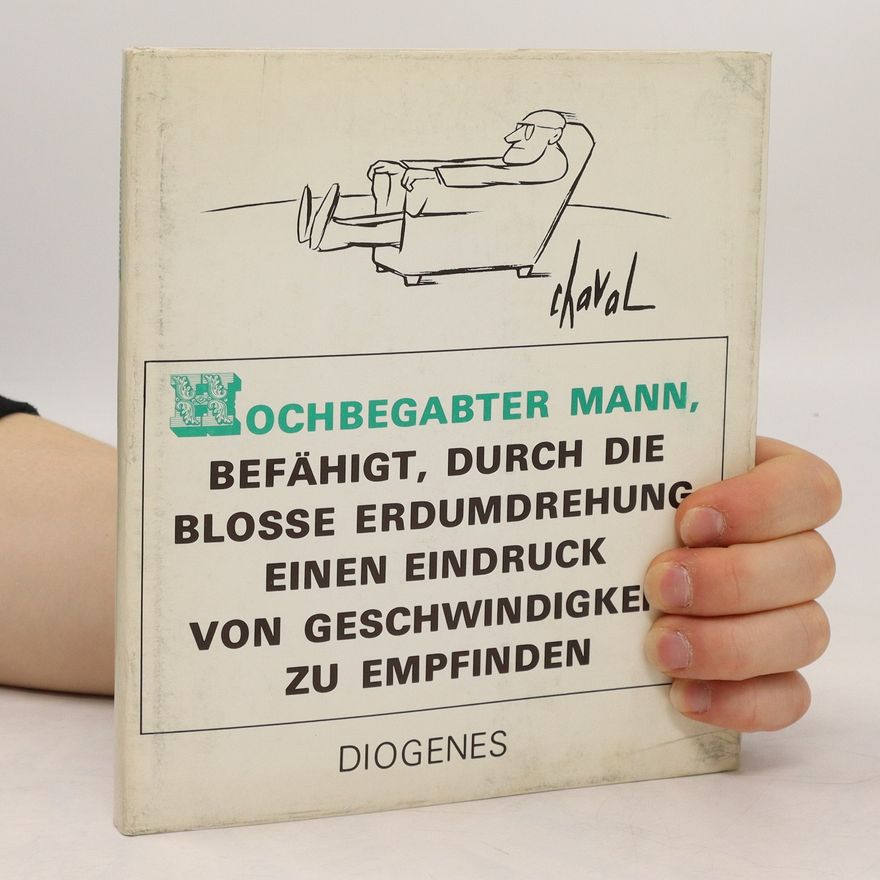 Various authors Hochbegabter Mann, Befähigt, durch die Blosse Erdumdrehung einen Eindruck von Geschwindigkeit zu Empfinden