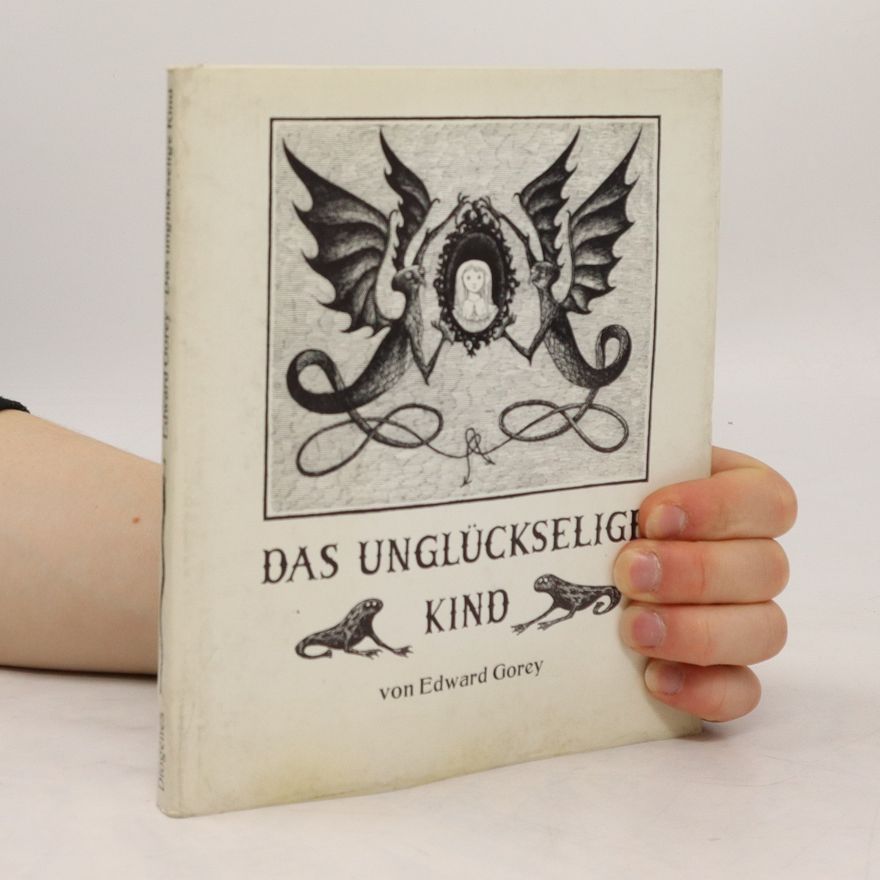 Edward Gorey Das unglückselige Kind