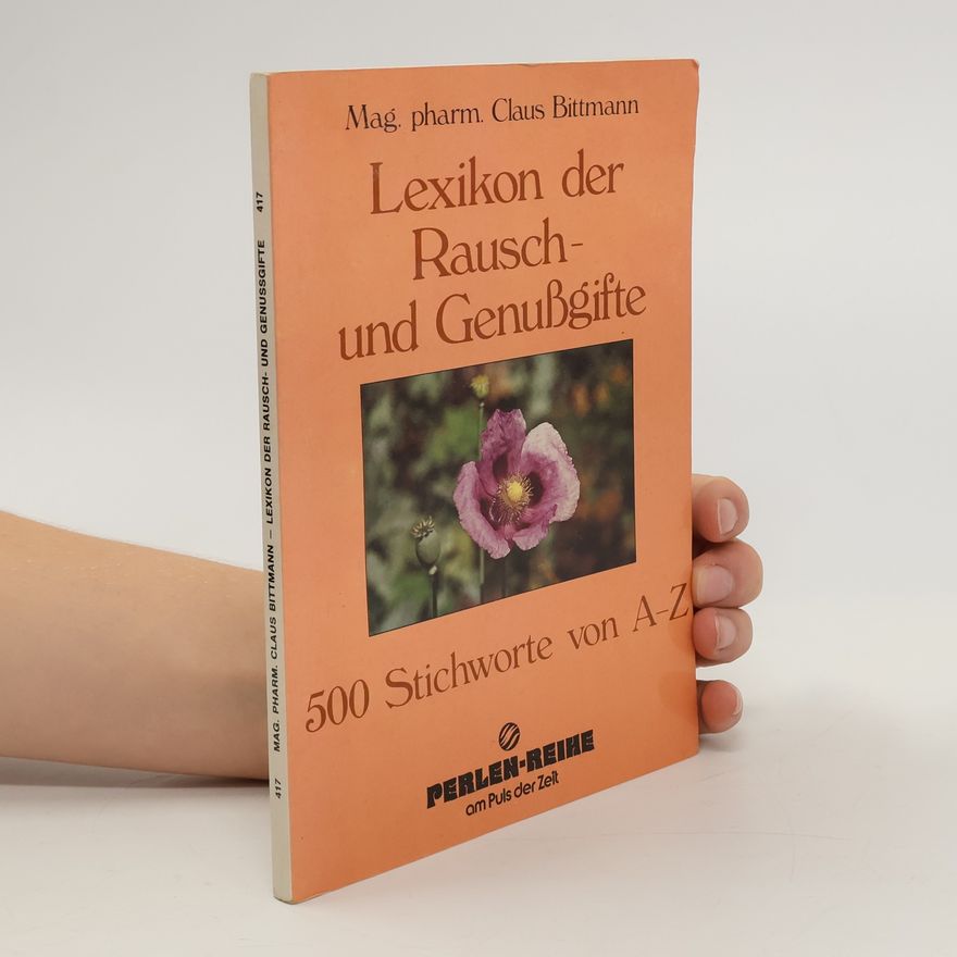 Claus Bittmann Lexikon der Rausch- und Genussgifte