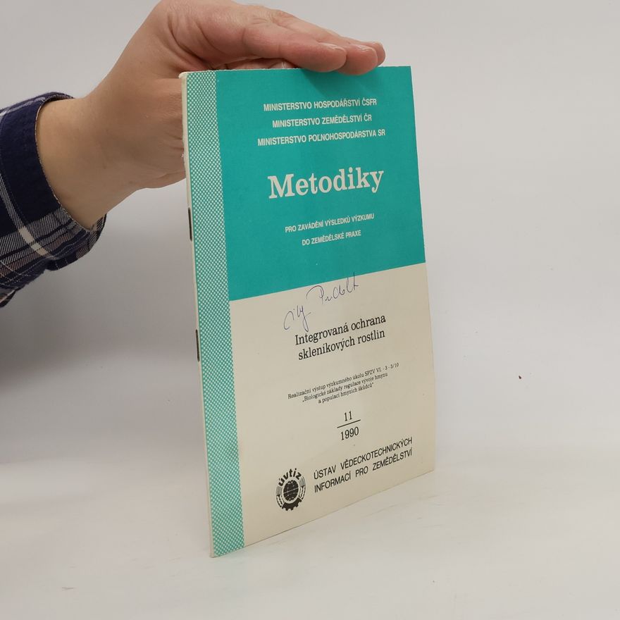 Collectif d'auteurs Metodiky pro zavádění výsledků výzkumu do zemědělské praxe. Integrovaná ochrana skleníkových rostlin
