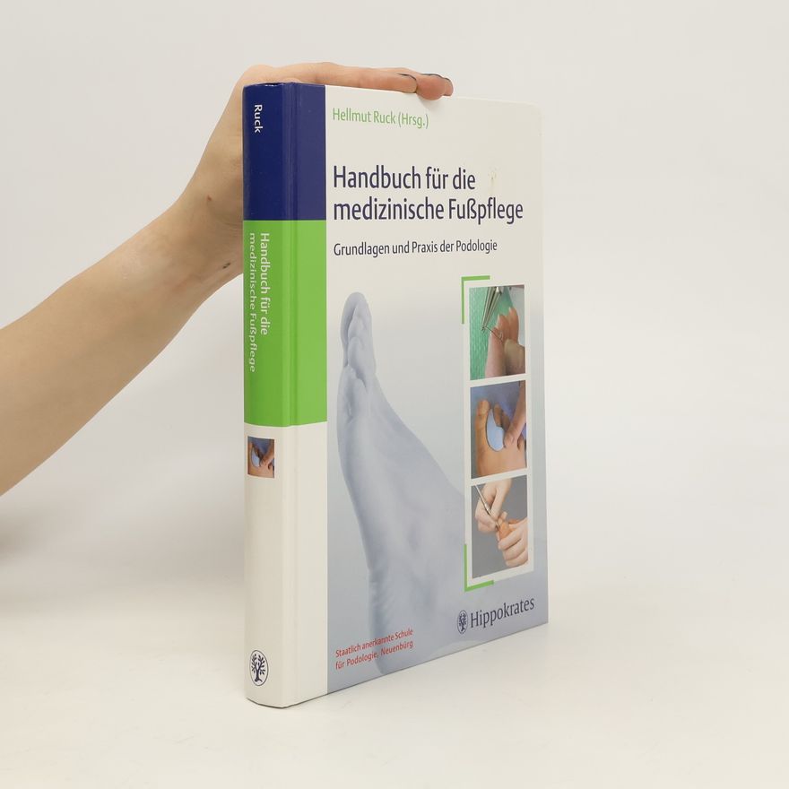 Hellmut Ruck Handbuch für die medizinische Fußpflege