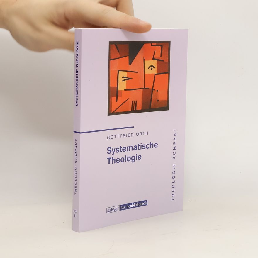Gottfried Orth Systematische Theologie