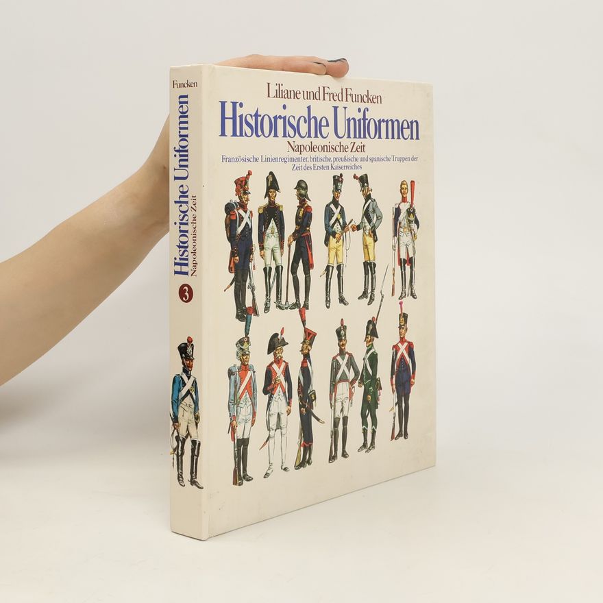 Fred Funcken Historische Uniformen 3. Napoleonische Zeit